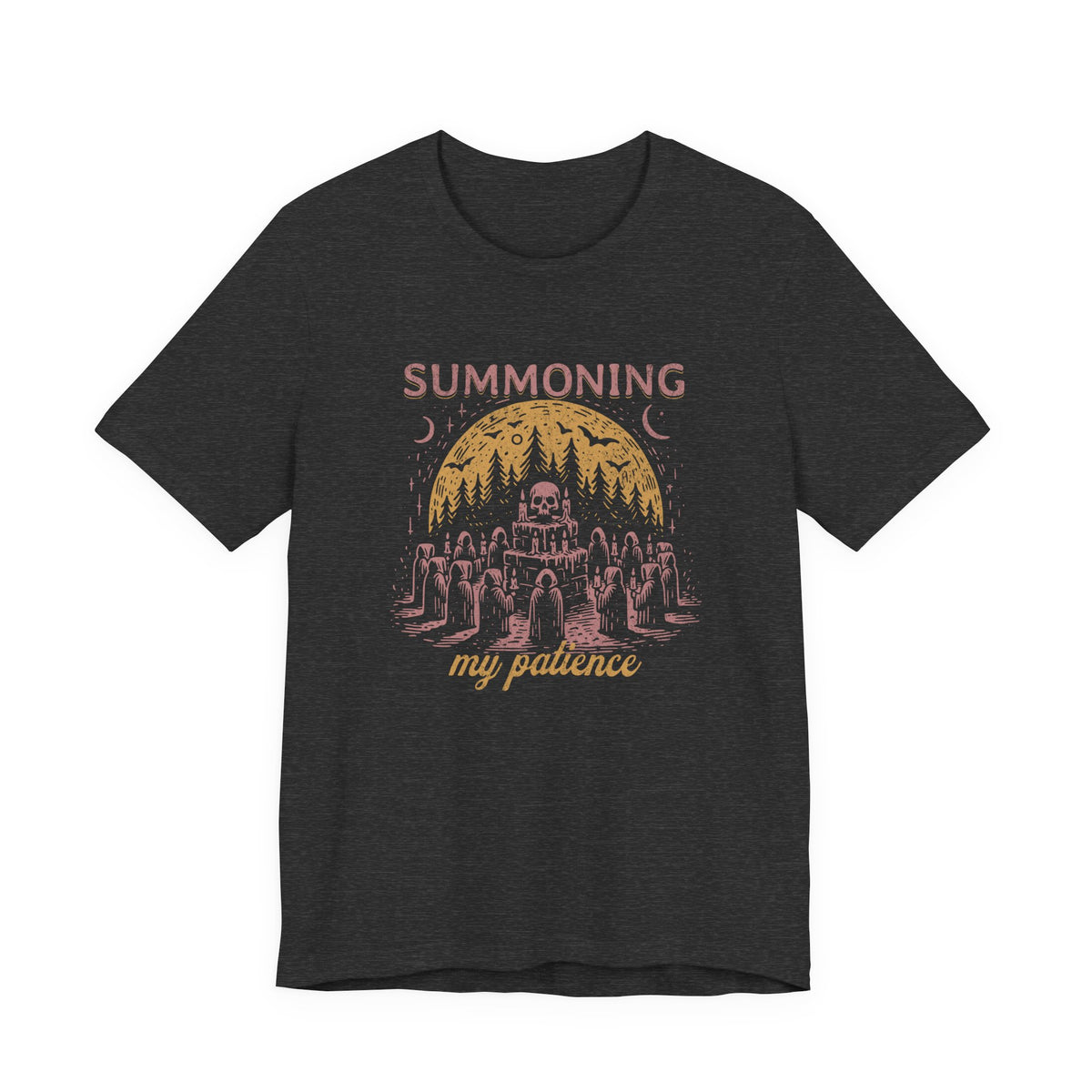 Summoning My Patience T-Shirt — Funny Occult Tee for Witchy Fans