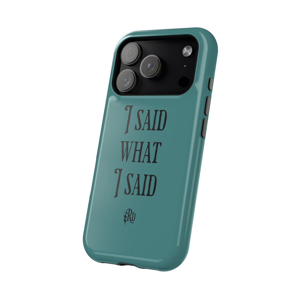 Magnetic Impact-Resistant Phone Case — "I Said What I Said" Teal
