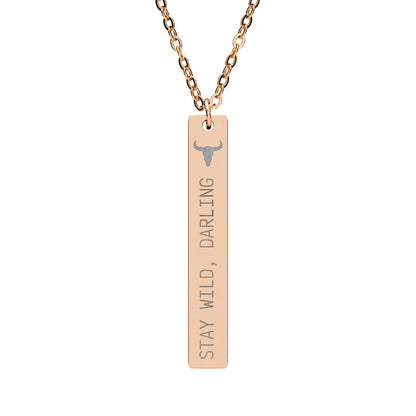 Engraved Vertical Bar Necklace —  🖤 Stay Wild, Darling Bar Necklace