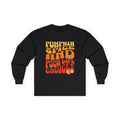 Pumpkin Spice and Poor Life Choices Thanksgiving Long Sleeve Tee