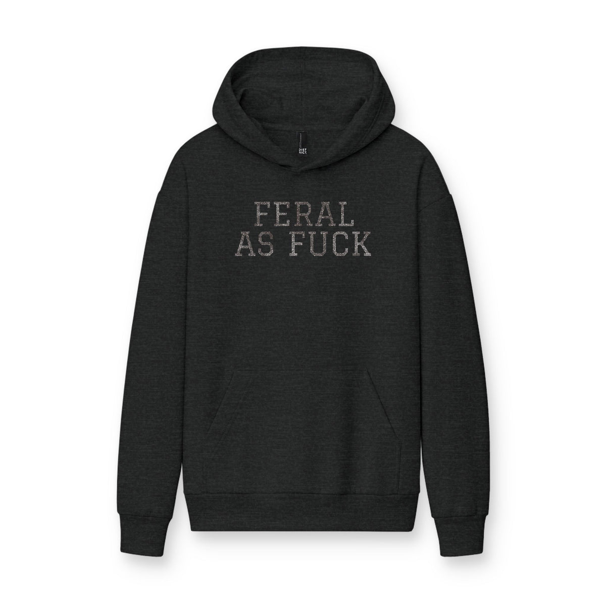 Feral As F*** Hoodie — Bold Graphic Statement Pullover