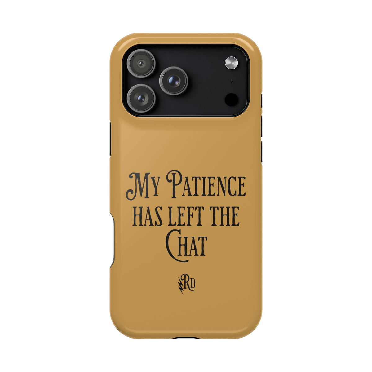 Phone Case — "My Patience Has Left the Chat" Impact-Resistant Magnetic Case