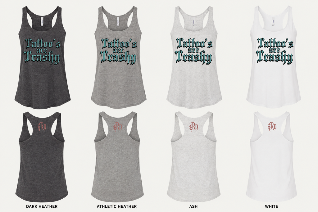 Tattoo's are Trashy Racerback Tank - Women's Gothic Script Tattoo Pride Tank Top