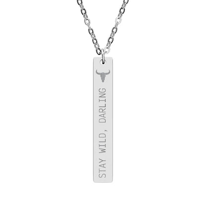Engraved Vertical Bar Necklace —  🖤 Stay Wild, Darling Bar Necklace