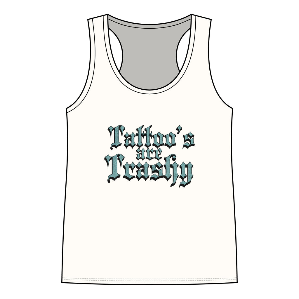 Tattoo's are Trashy Racerback Tank - Women's Gothic Script Tattoo Pride Tank Top