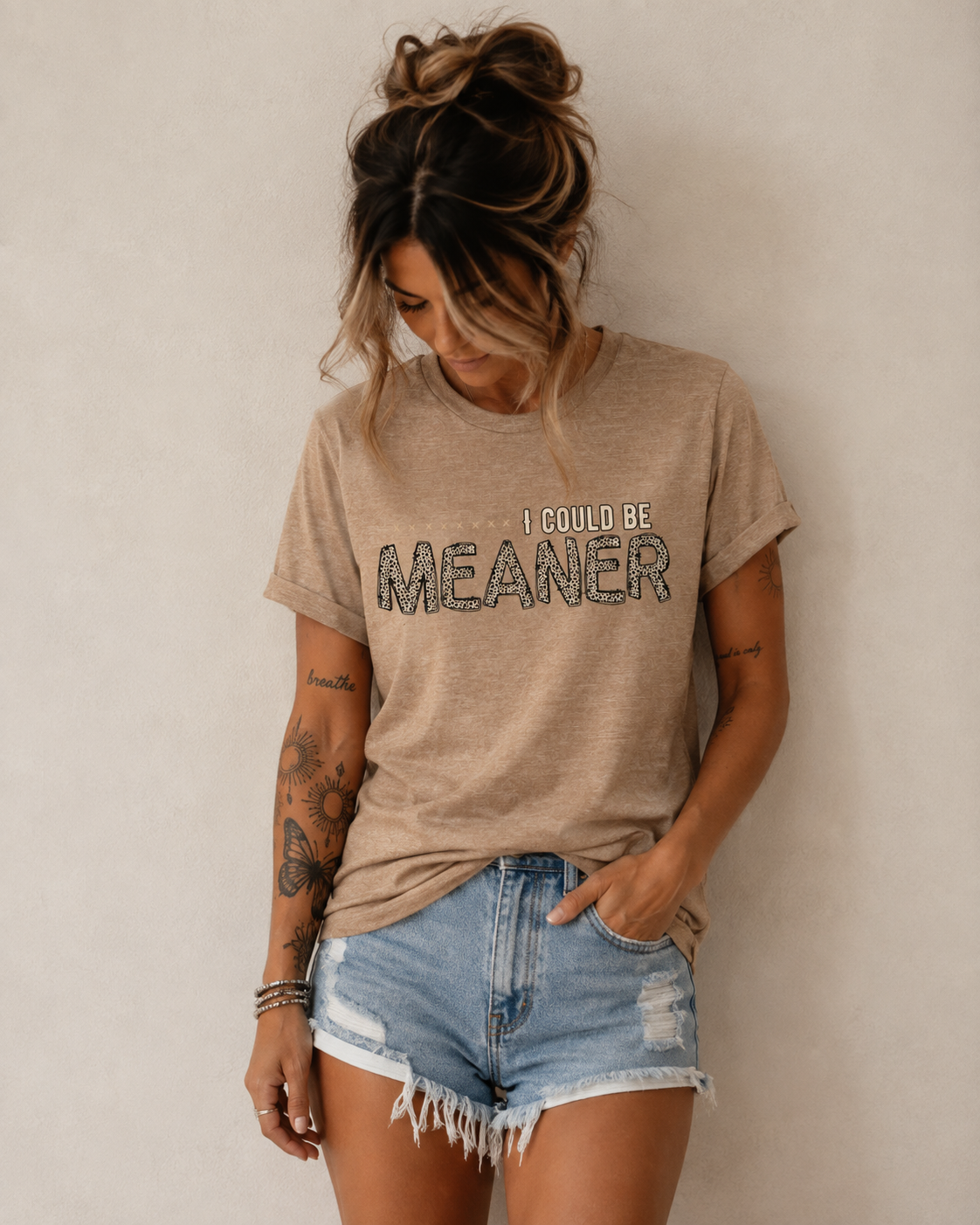 I Could Be Meaner Tee — Funny Sarcastic Graphic T-Shirt