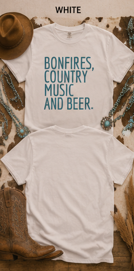 Bonfires, Country Music and Beer T-Shirt