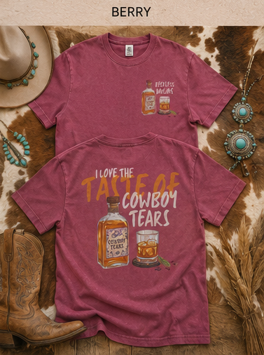Cowboy Tears Whiskey T-Shirt — “I Love the Taste of Cowboy Tears” Graphic Tee