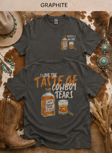 Cowboy Tears Whiskey T-Shirt — “I Love the Taste of Cowboy Tears” Graphic Tee
