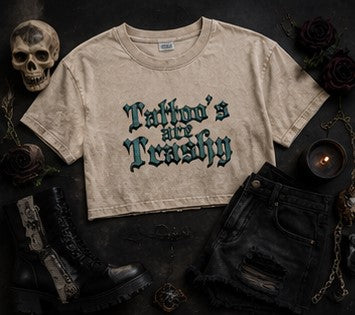 Tattoo's are Trashy Women's Mineral Wash Cotton Crop T-Shirt